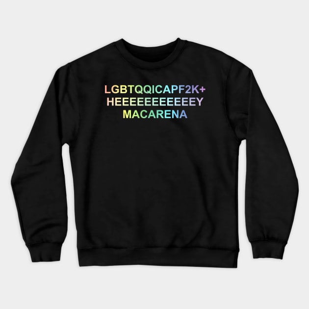 LGBTQQICAPF2K+ Crewneck Sweatshirt by yaronaalex